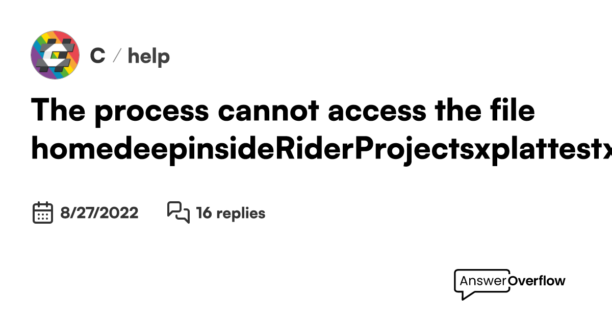 The process cannot access the file