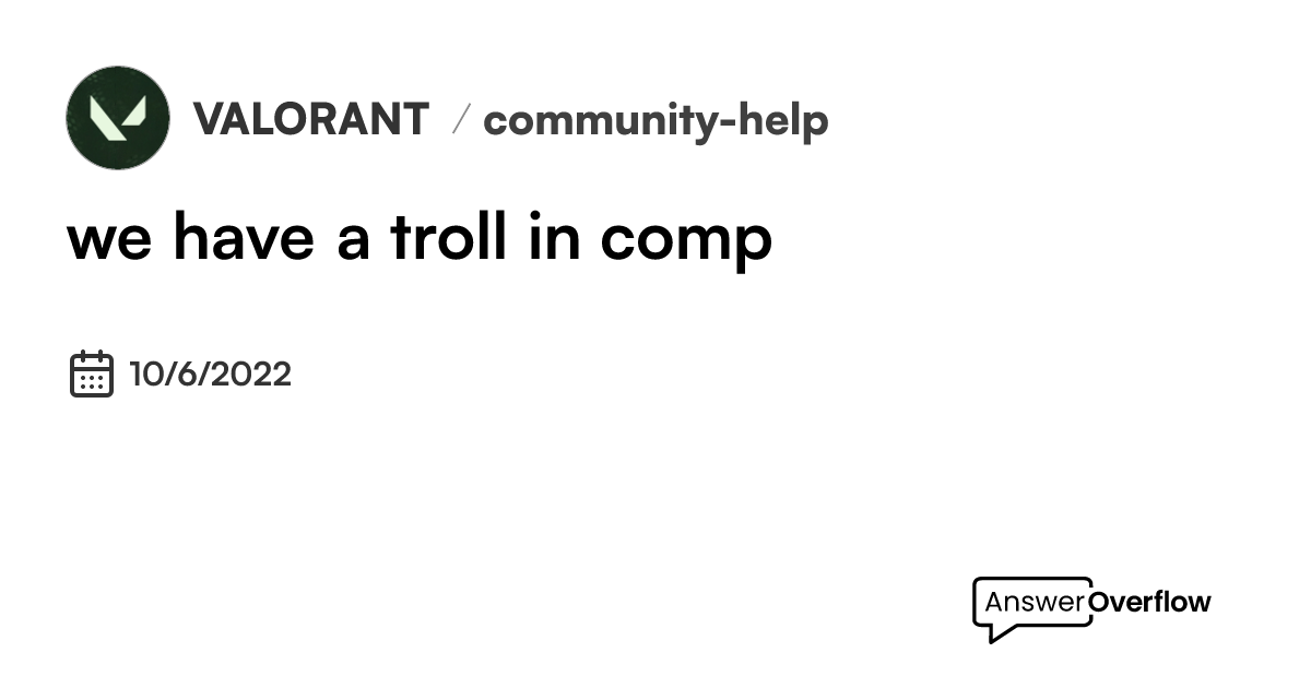 we have a troll in comp - VALORANT