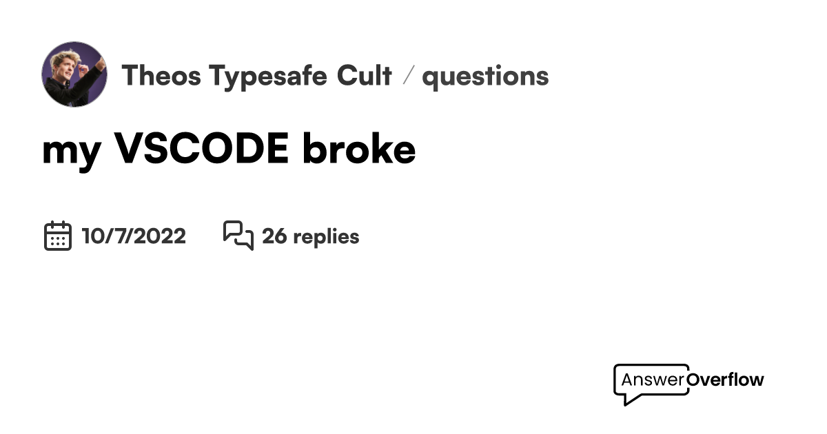 My vscode broke theo s typesafe cult