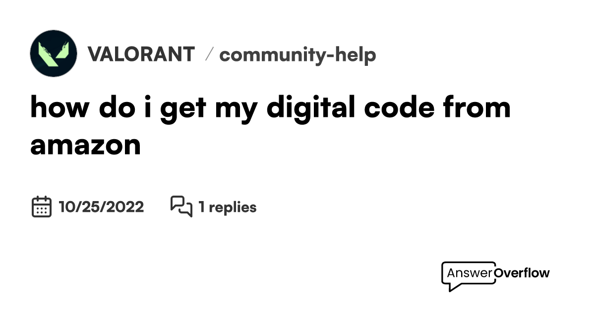 how do i get my digital code from amazon VALORANT