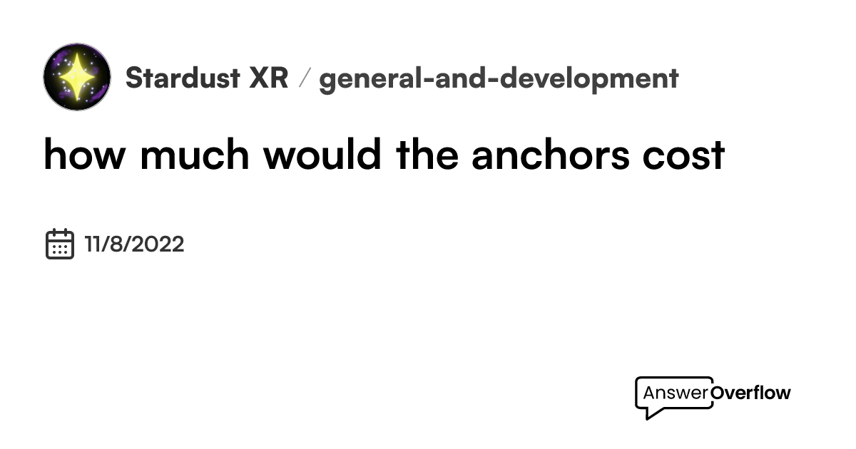 how-much-would-the-anchors-cost-stardust-xr