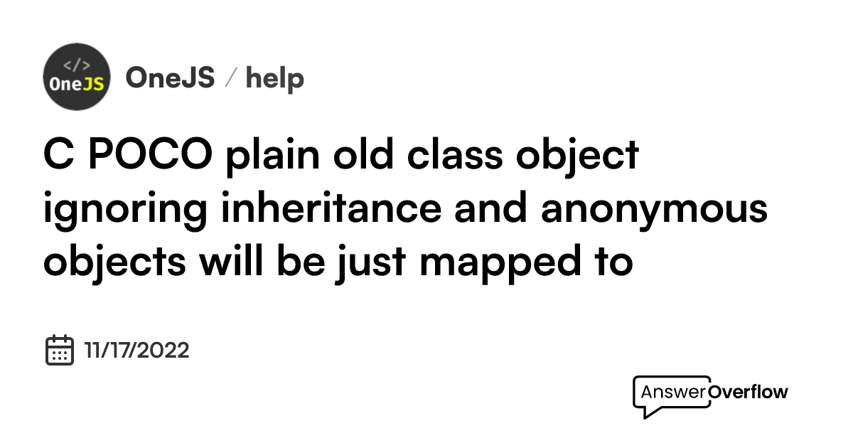 C# POCO (plain old class object, ignoring inheritance) and anonymous ...