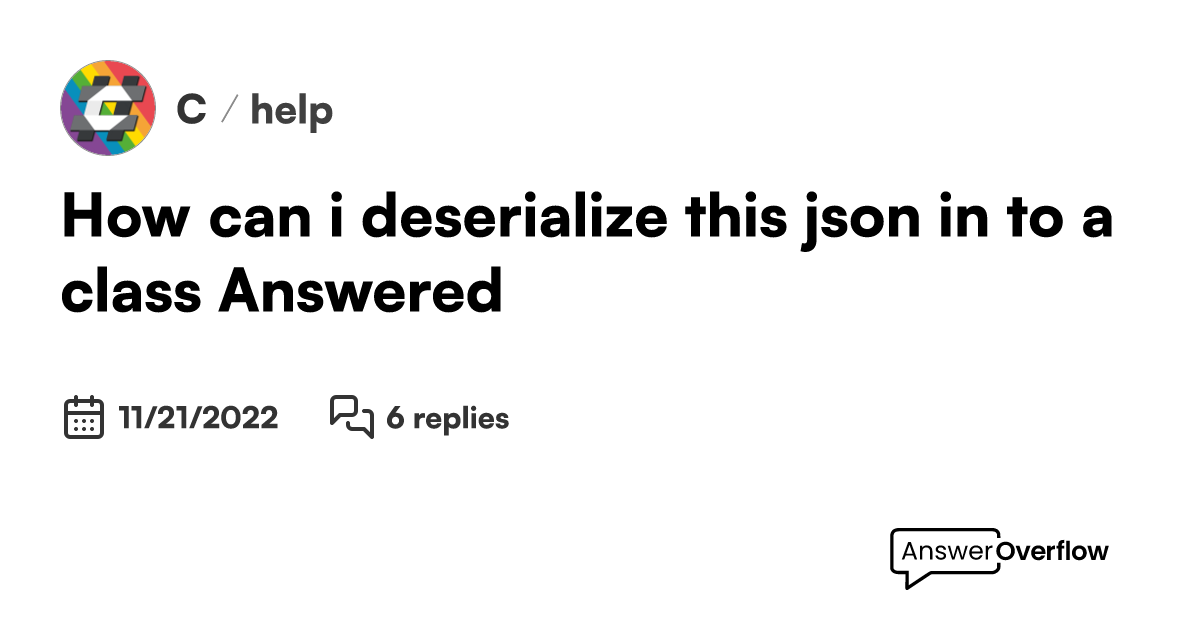 how-can-i-deserialize-this-json-in-to-a-class-answered-c