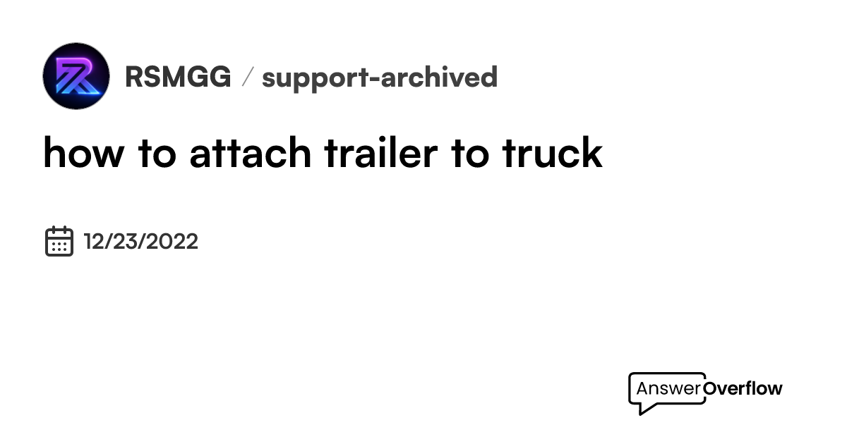 how to attach trailer to truck? RSM.GG Freeroam