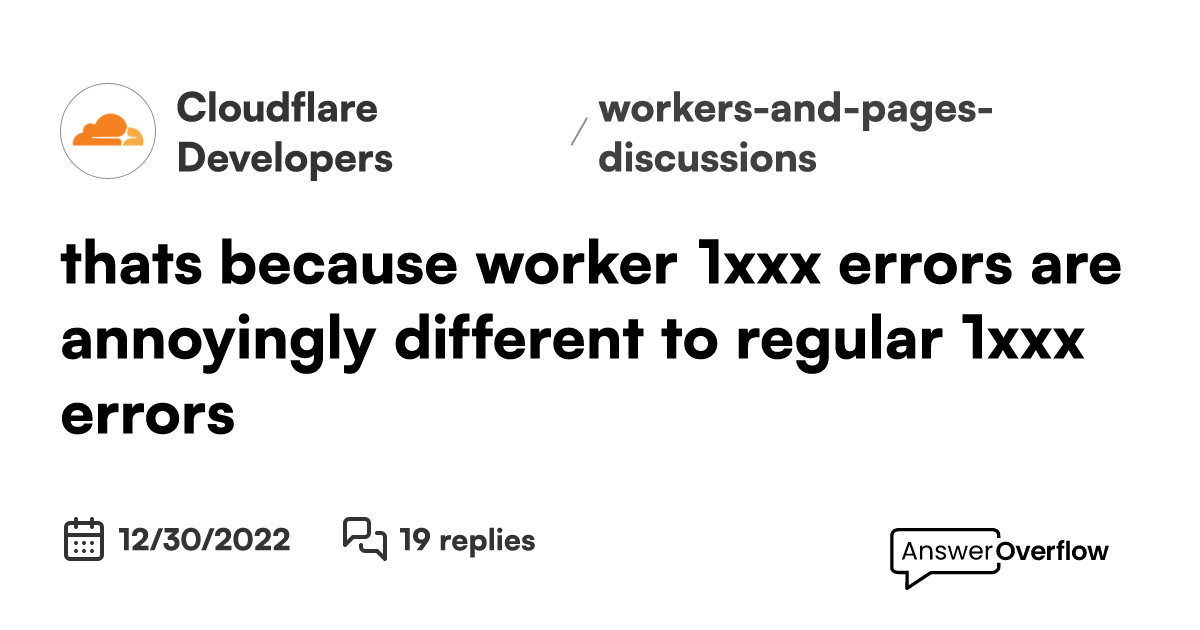 thats-because-worker-1xxx-errors-are-annoyingly-different-to-regular