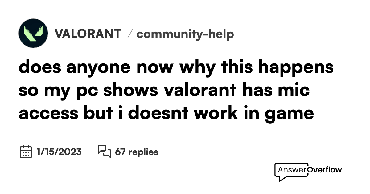 does anyone now why this happens so my pc shows valorant has mic access