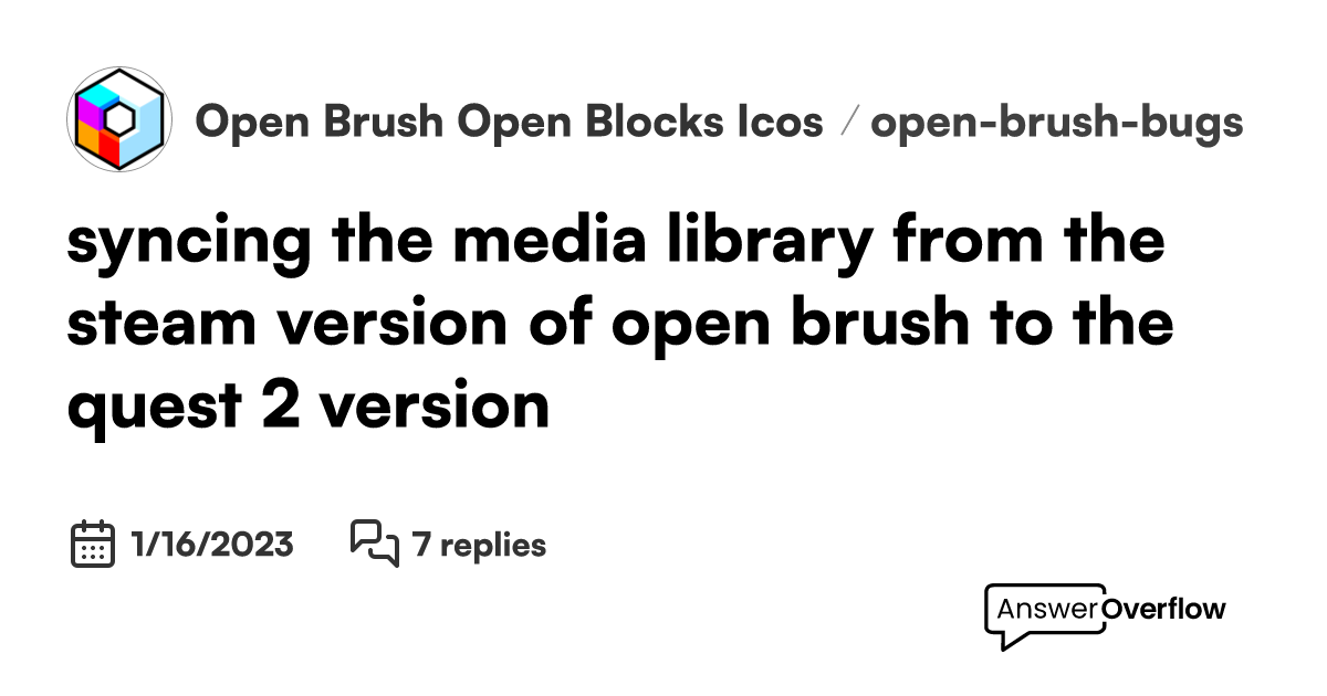 Syncing the media library from the steam version of open brush to the