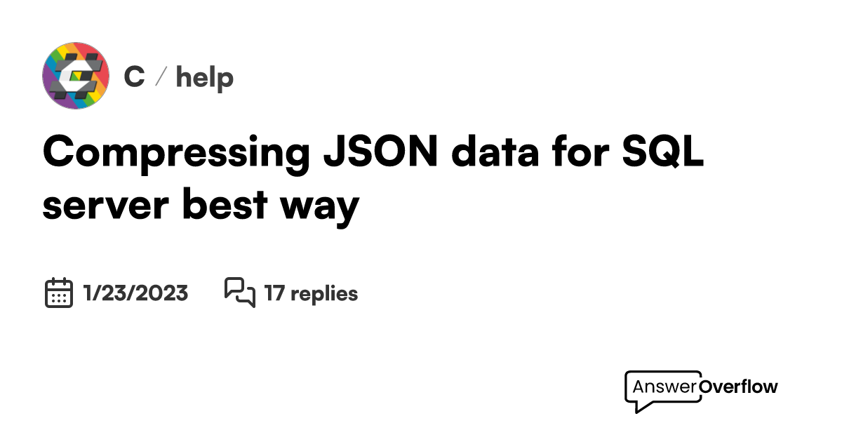 Compressing JSON data for SQL server, best way? - C#