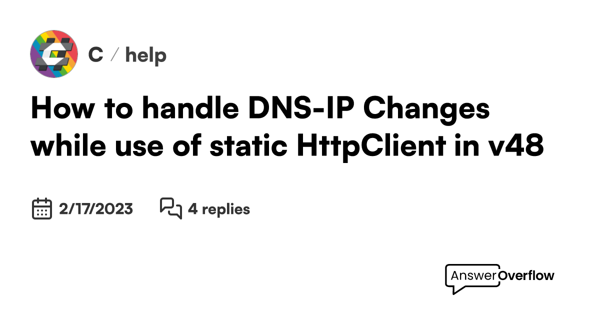 How to handle DNSIP Changes while use of static HttpClient in v4.8 ? C
