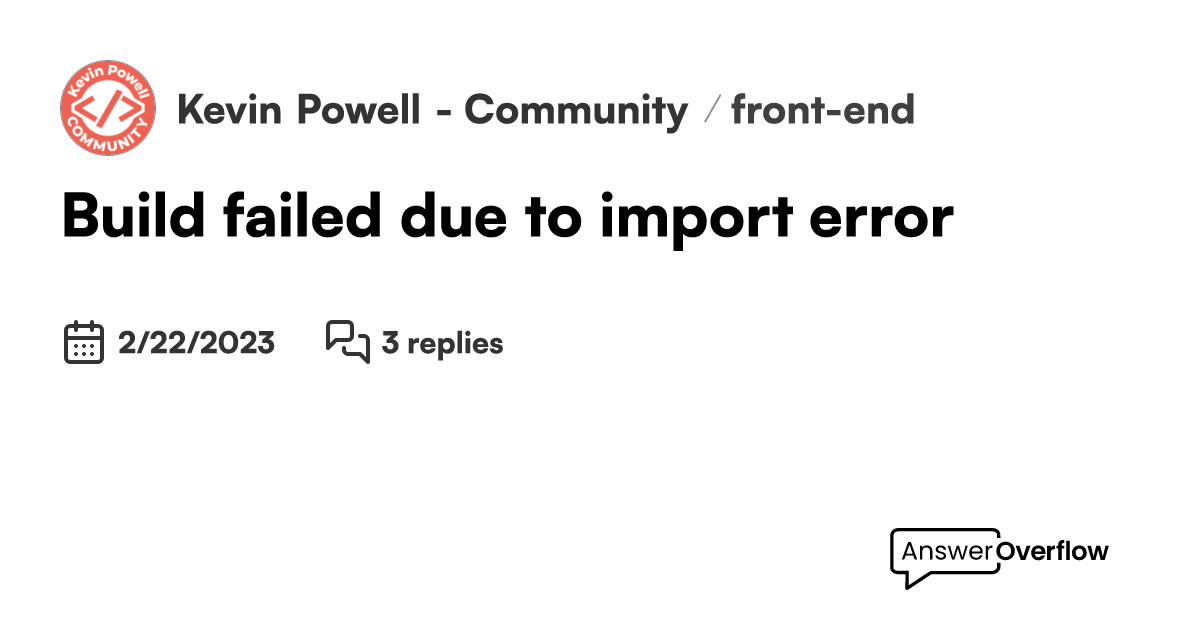 Build failed due to import error - Kevin Powell - Community