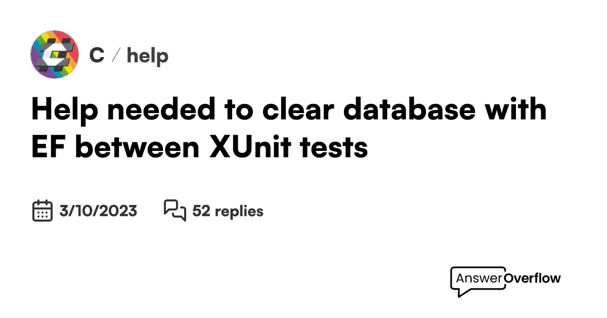 Help needed to clear database with EF between XUnit tests C