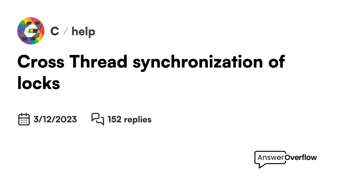 Cross Thread synchronization of locks C