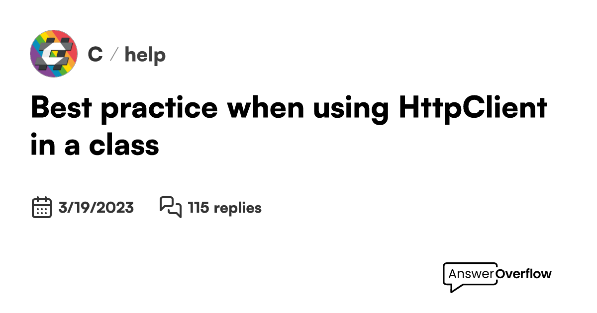 Best practice when using HttpClient in a class C