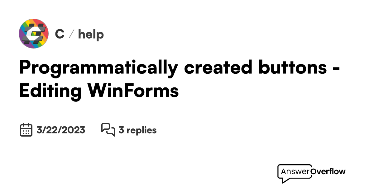 Programmatically created buttons Editing WinForms C