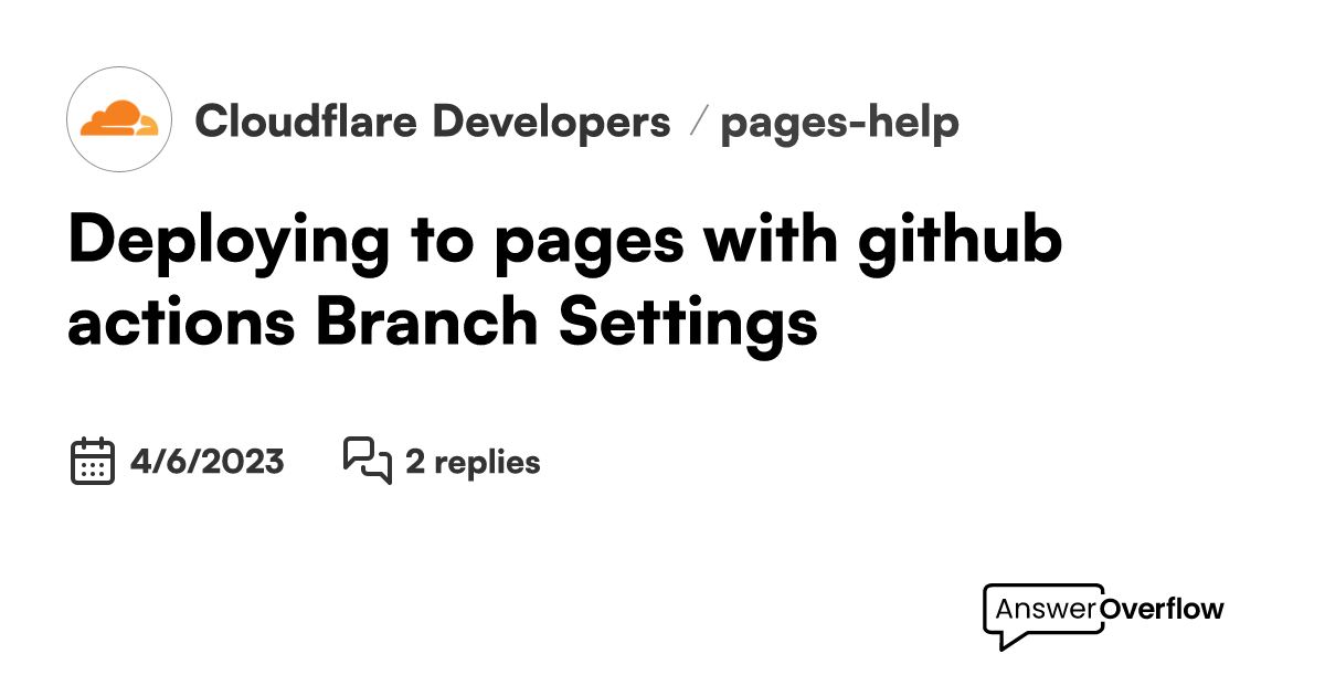 Deploying to pages with github actions Branch Settings Cloudflare