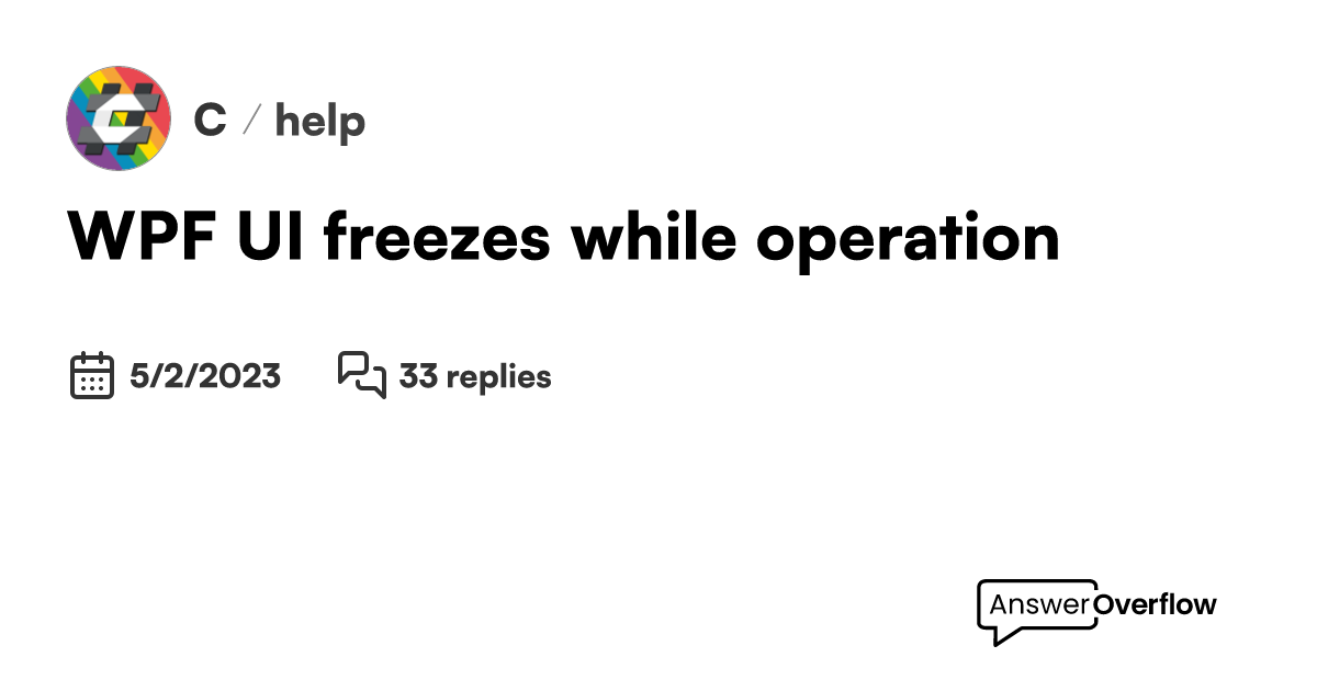 Wpf ui freezes while operation c 