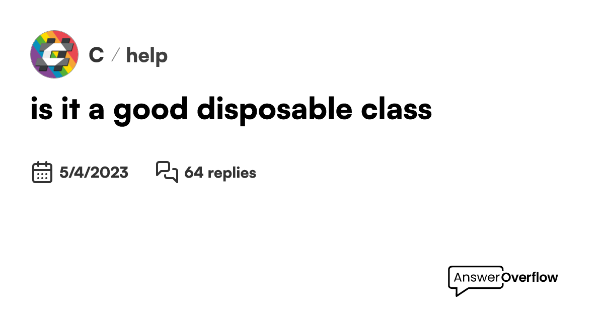 is it a good disposable class? C