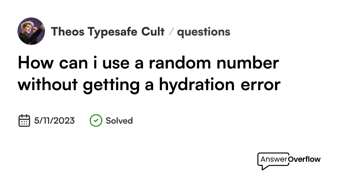 How can i use a random number without getting a hydration error theo