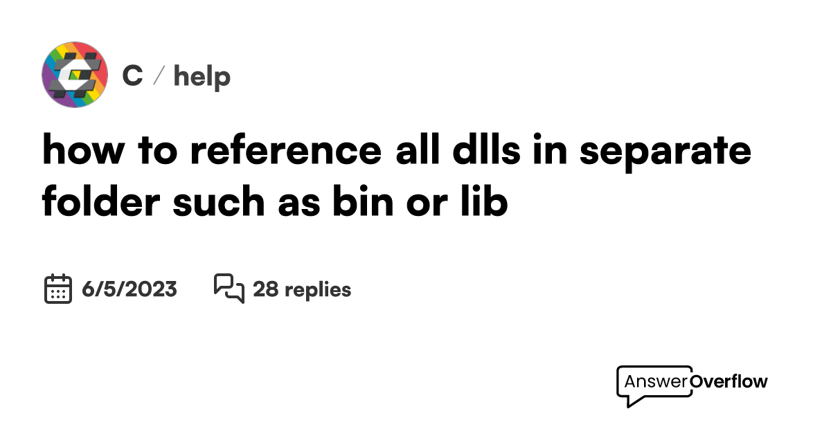 how to reference all dlls in separate folder such as "bin" or "lib" C
