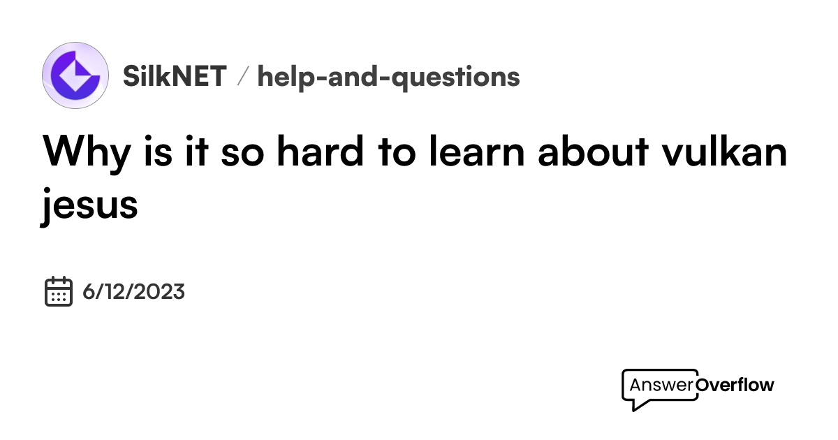 why-is-it-so-hard-to-learn-about-vulkan-jesus-silk-net