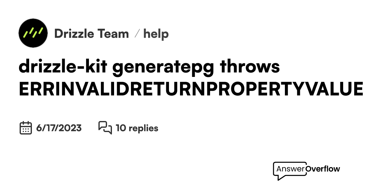 drizzlekit generatepg throws ERR_INVALID_RETURN_PROPERTY_VALUE