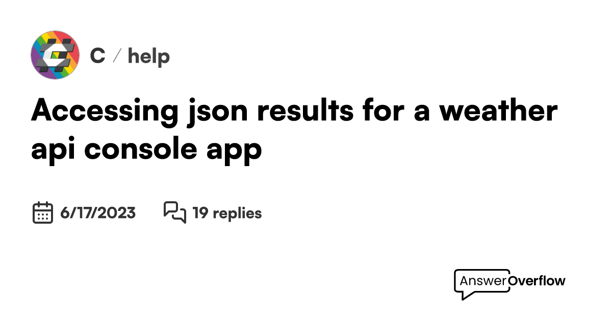 Accessing json results for a weather api console app - C#