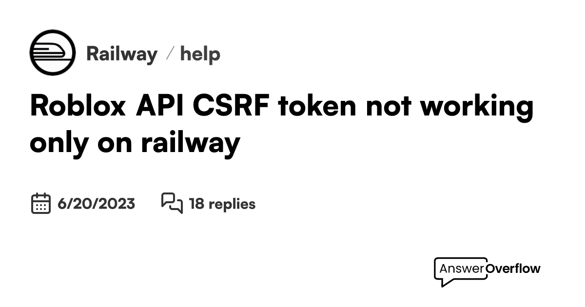 Roblox API CSRF token not working only on railway - Railway