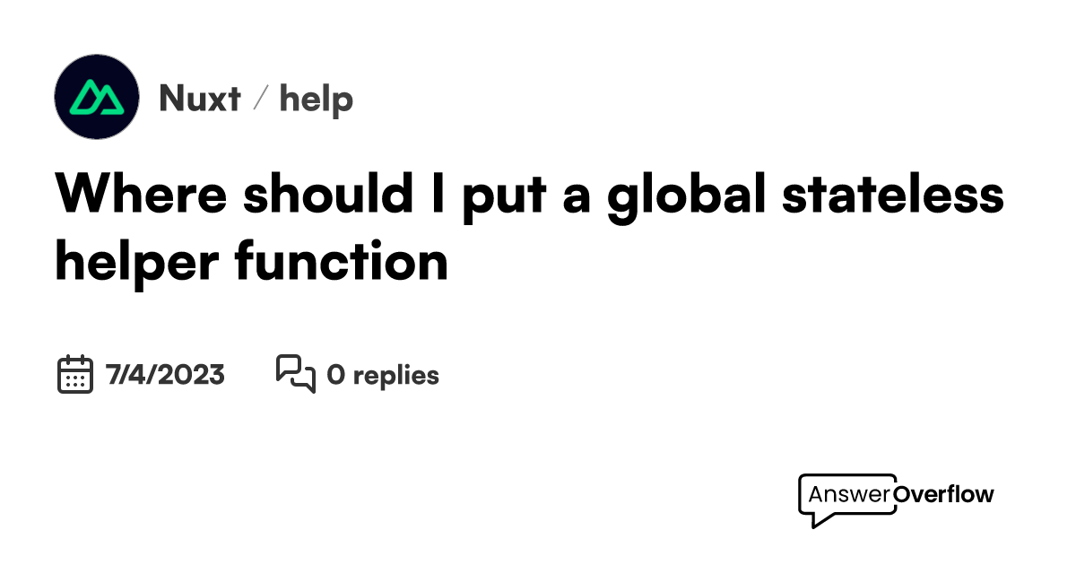 where-should-i-put-a-global-stateless-helper-function-nuxt