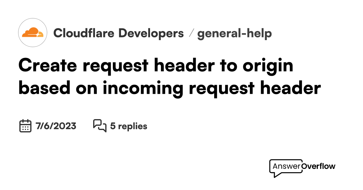 Create request header to origin based on incoming request header ...