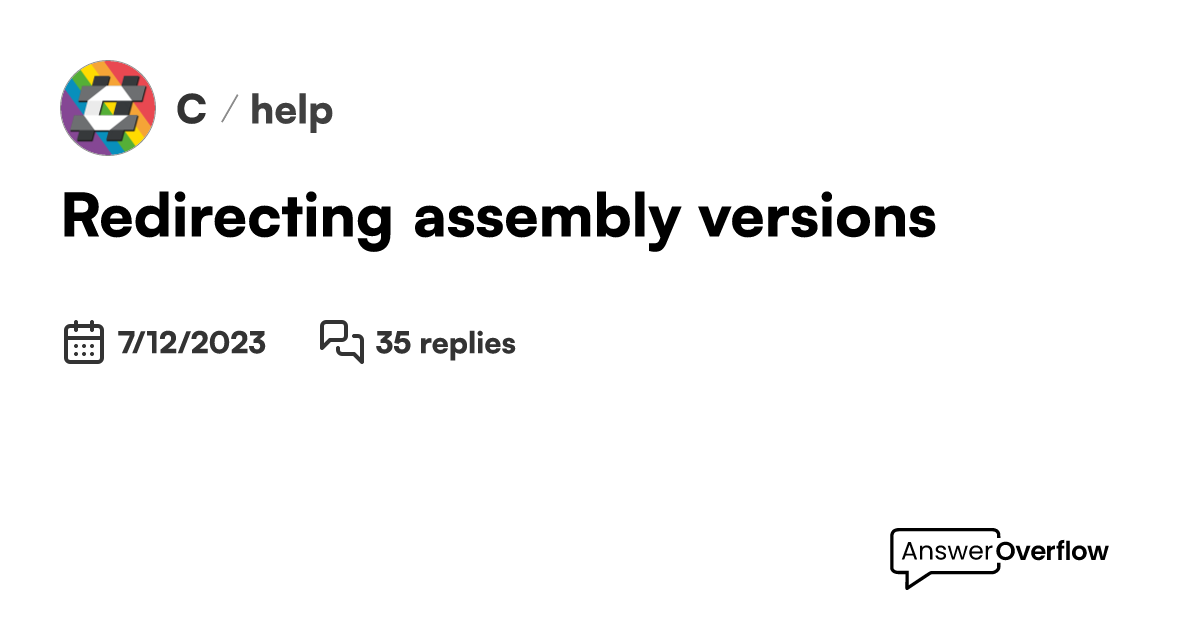 Redirecting assembly versions C