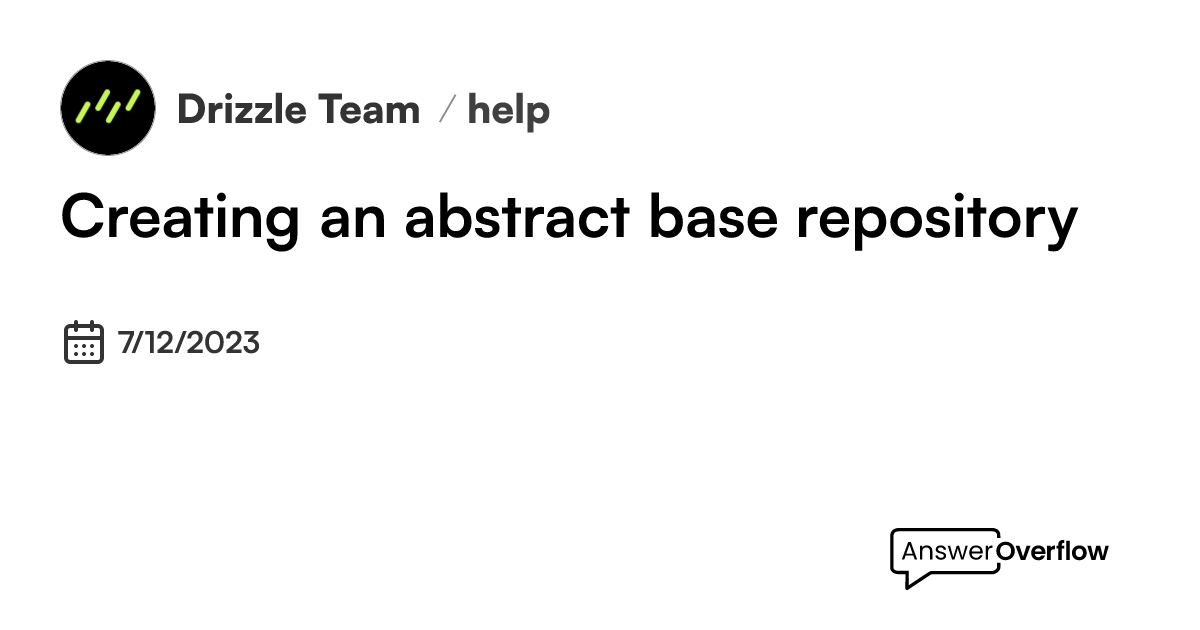 Creating an abstract base repository - Drizzle Team