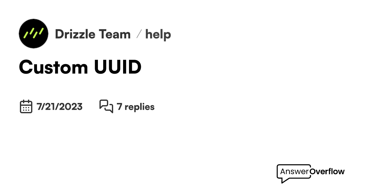Custom UUID Drizzle Team