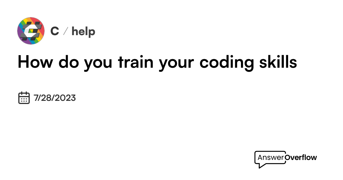 How do you train your coding skills - C#