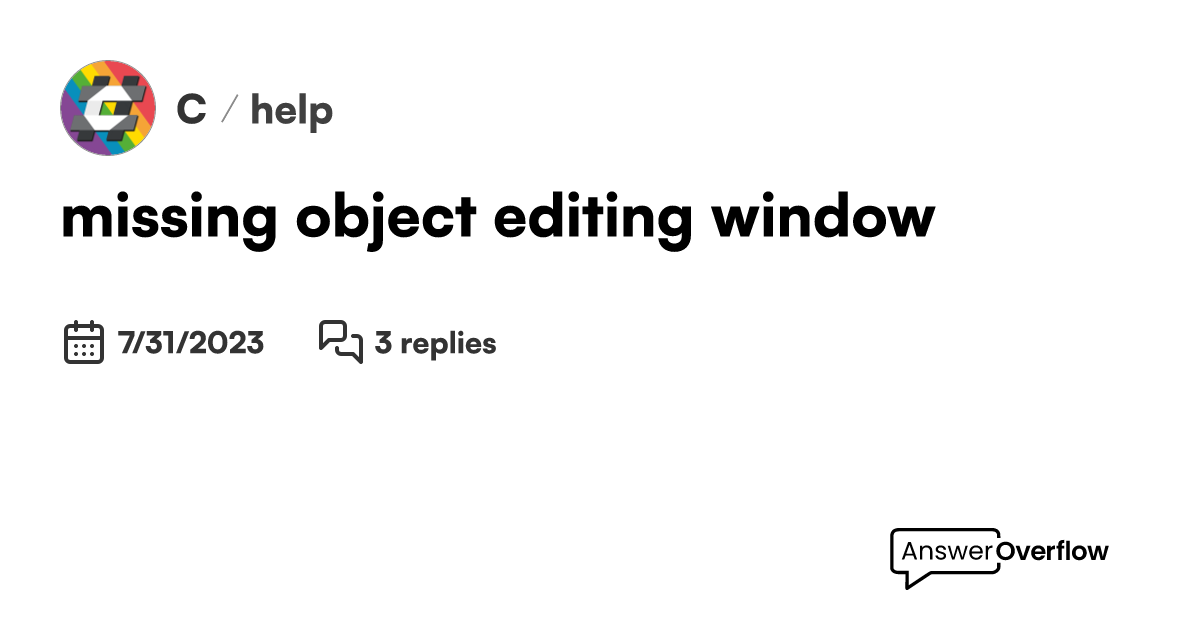 missing object editing window - C#