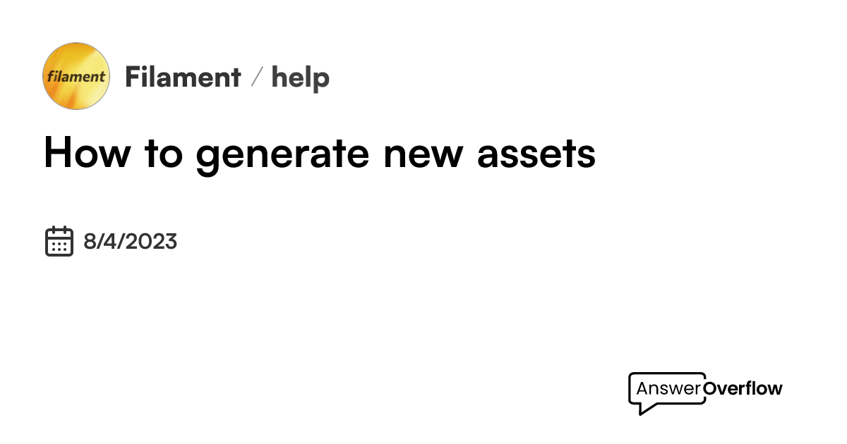 how-to-generate-new-assets-filament