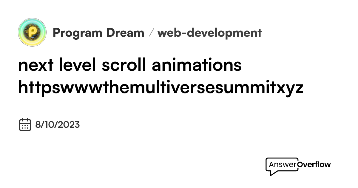 next level scroll animations: https://www.themultiversesummit.xyz ...