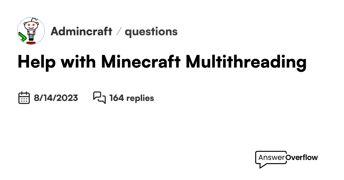 Help with Minecraft Multithreading - Admincraft