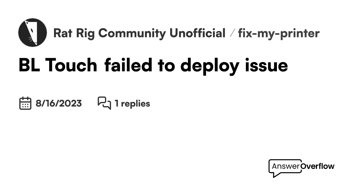 Bl touch failed to deploy issue rat rig community unofficial 