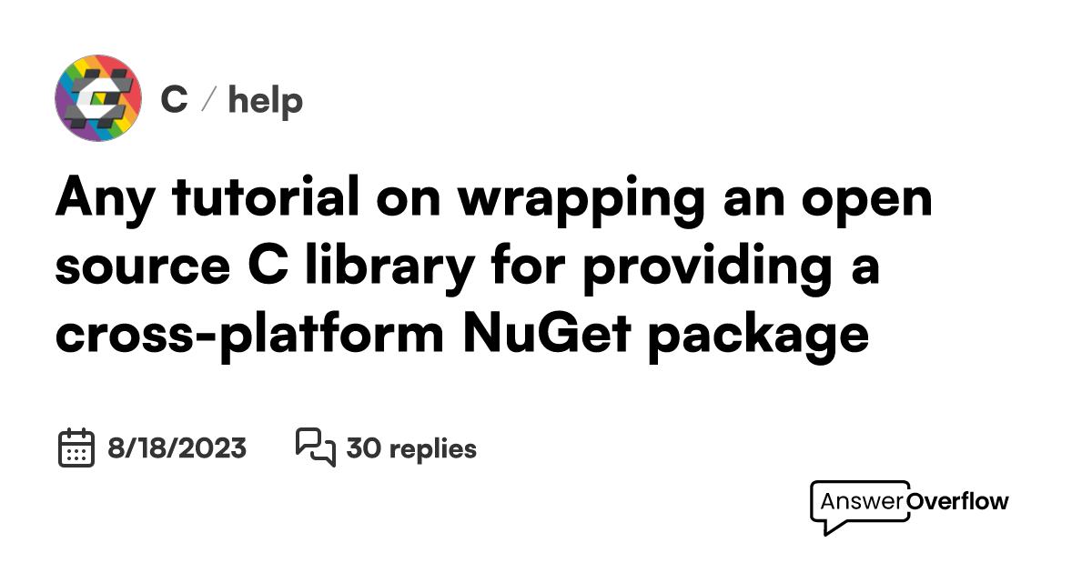 Any tutorial on wrapping an open source C++ library for providing a ...