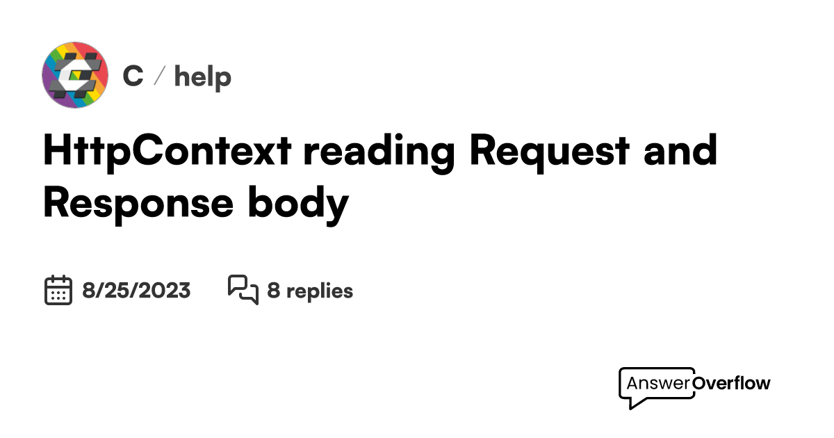 HttpContext reading Request and Response body C