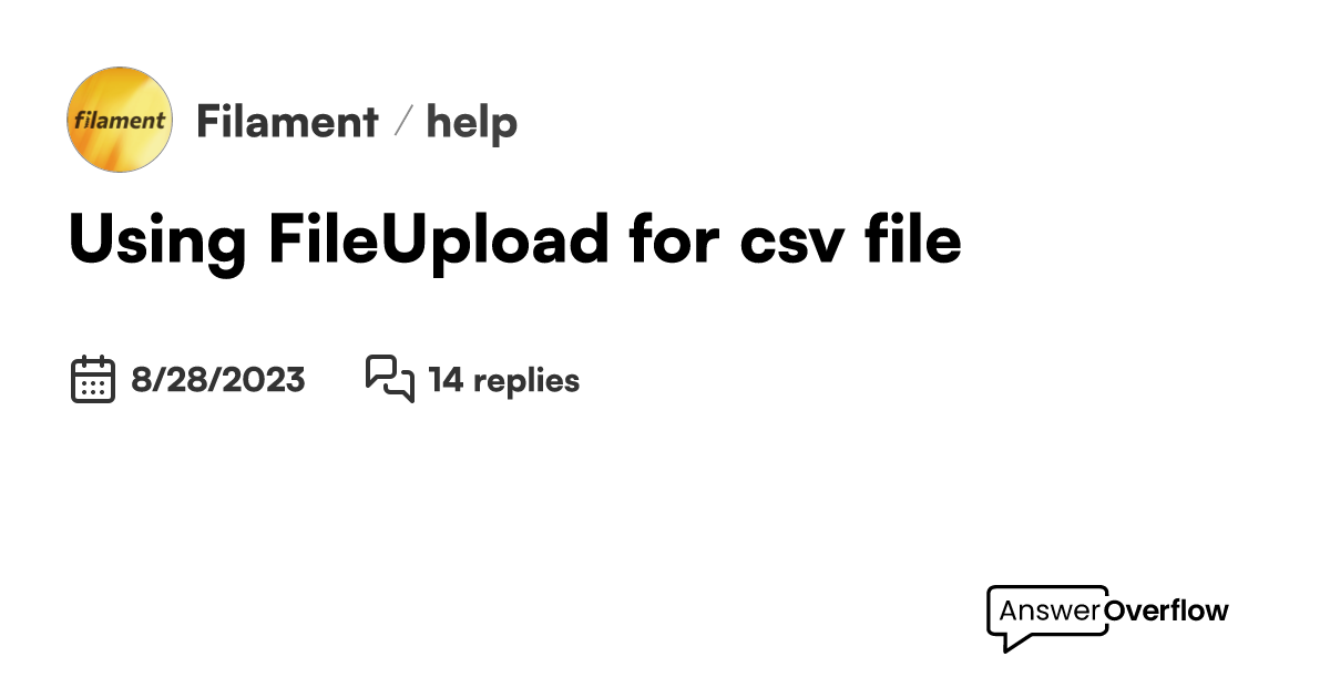 Using fileupload for csv file filament