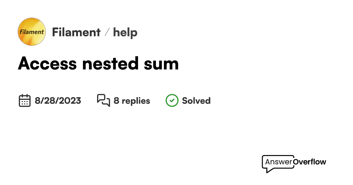 Access nested sum filament