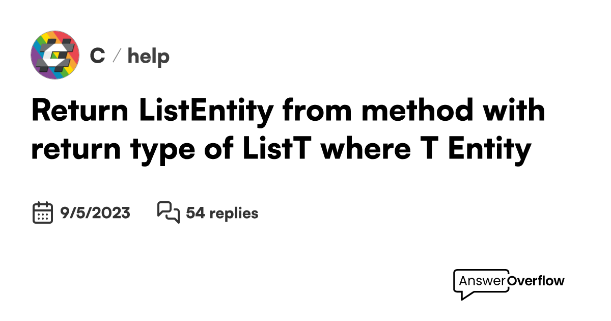 Return List from method with return type of List where T Entity C