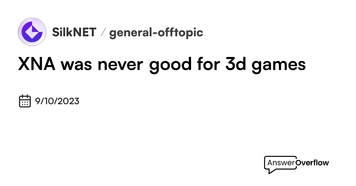 xna-was-never-good-for-3d-games-silk-net