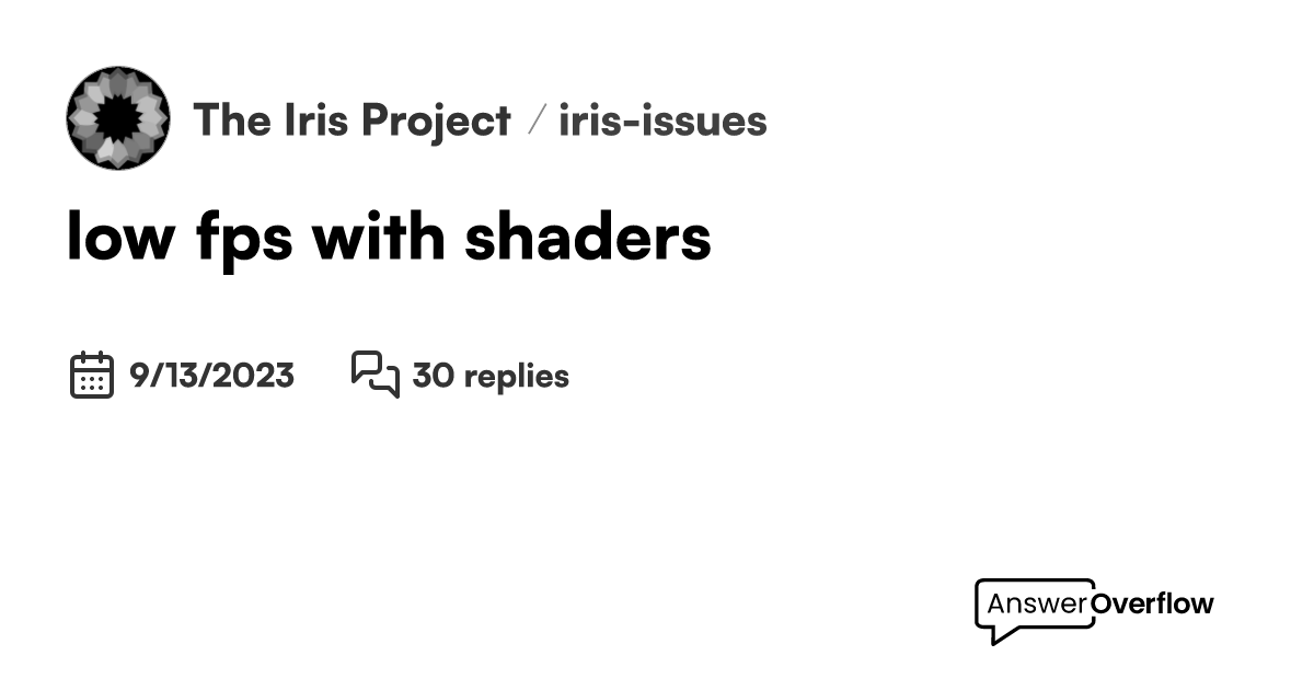 Low fps with shaders the iris project