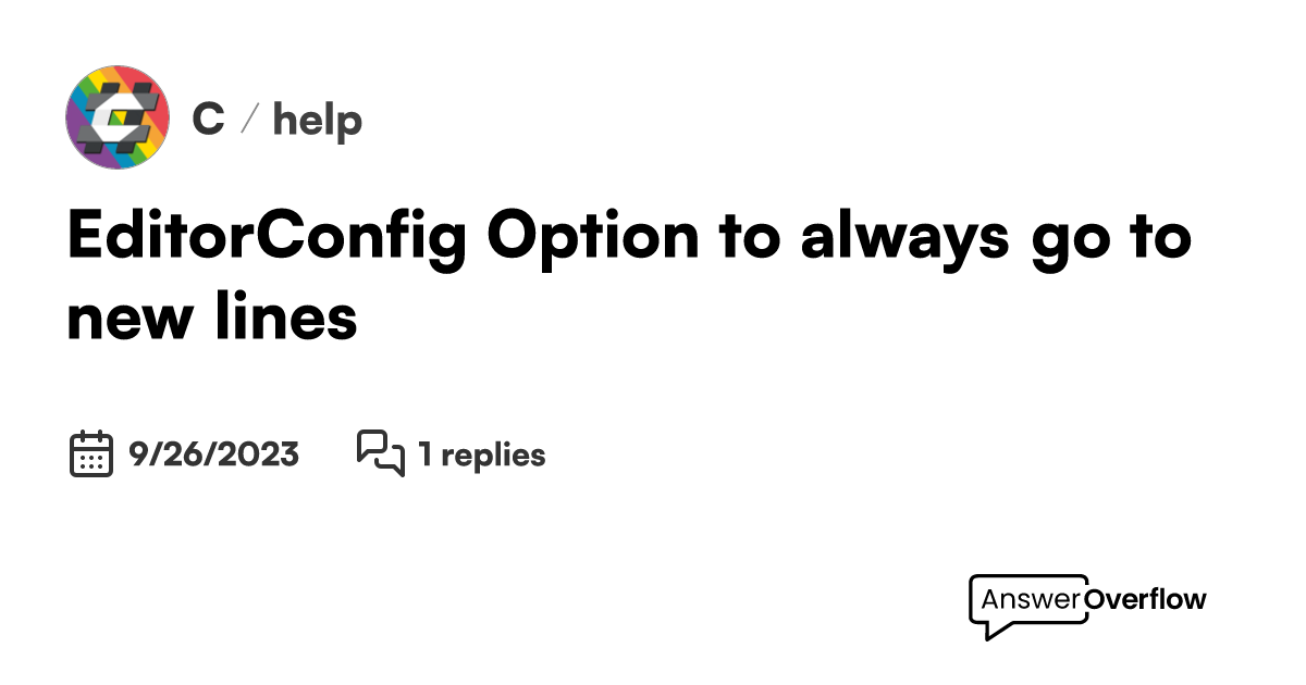 EditorConfig Option to always go to new lines C