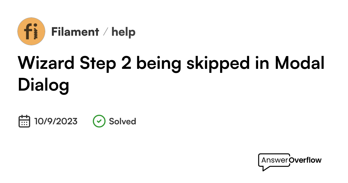 Wizard Step 2 being skipped in Modal Dialog - Filament