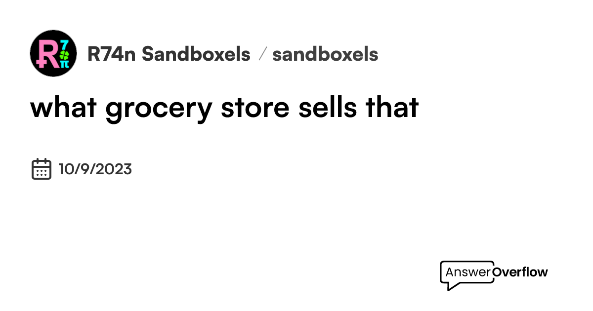 what-grocery-store-sells-that-r74n-sandboxels