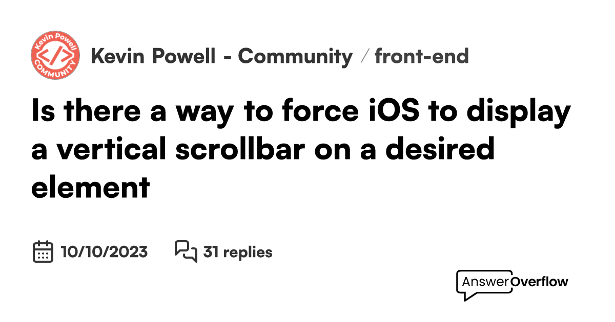 Is there a way to force iOS to display a vertical scrollbar on a