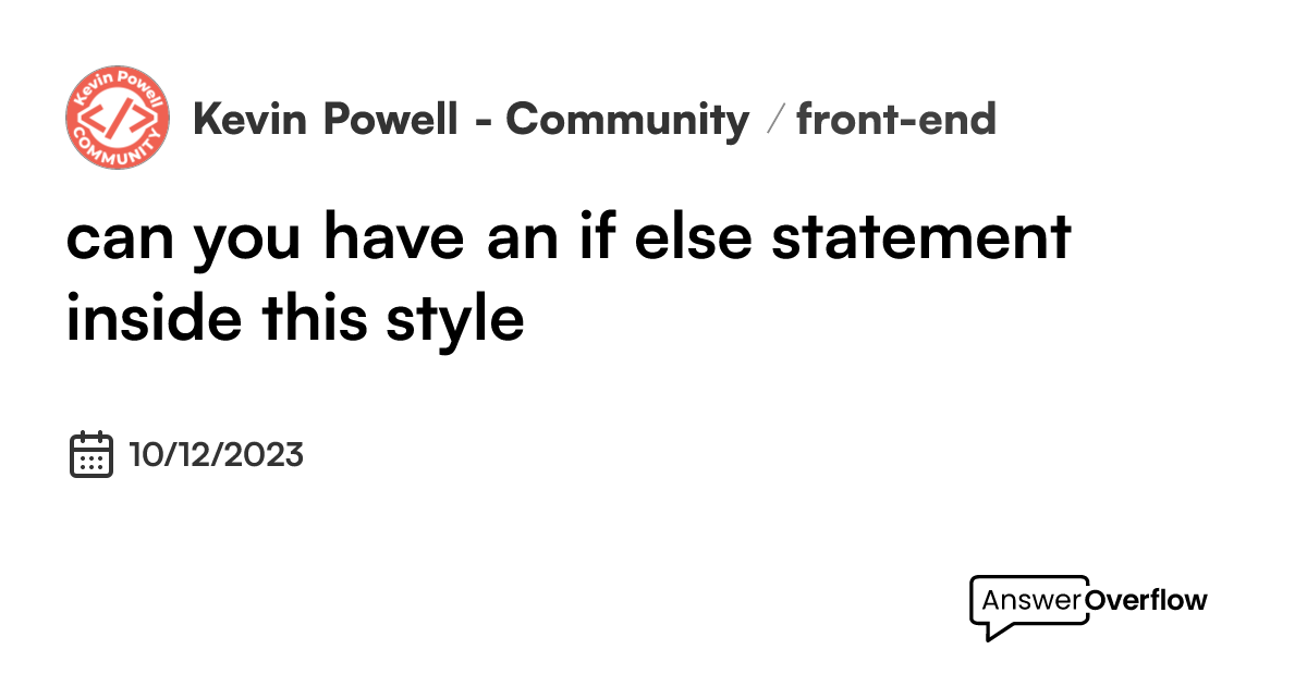 can-you-have-an-if-else-statement-inside-this-style-kevin